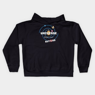 The Universe Doesn't Care But I Do Kids Hoodie